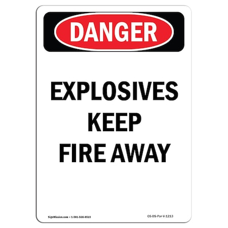OSHA Danger Sign, Portrait Explosives Keep Fire Away, 5in X 3.5in Decal